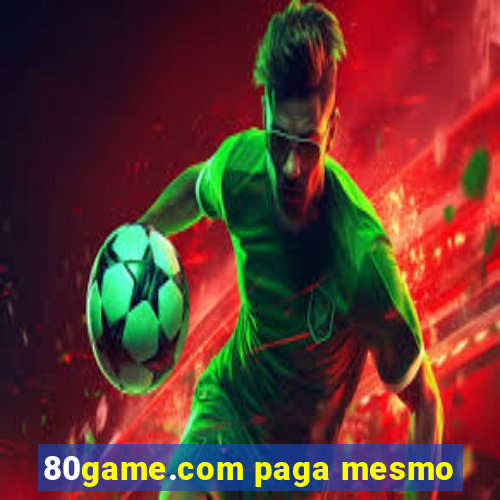 80game.com paga mesmo